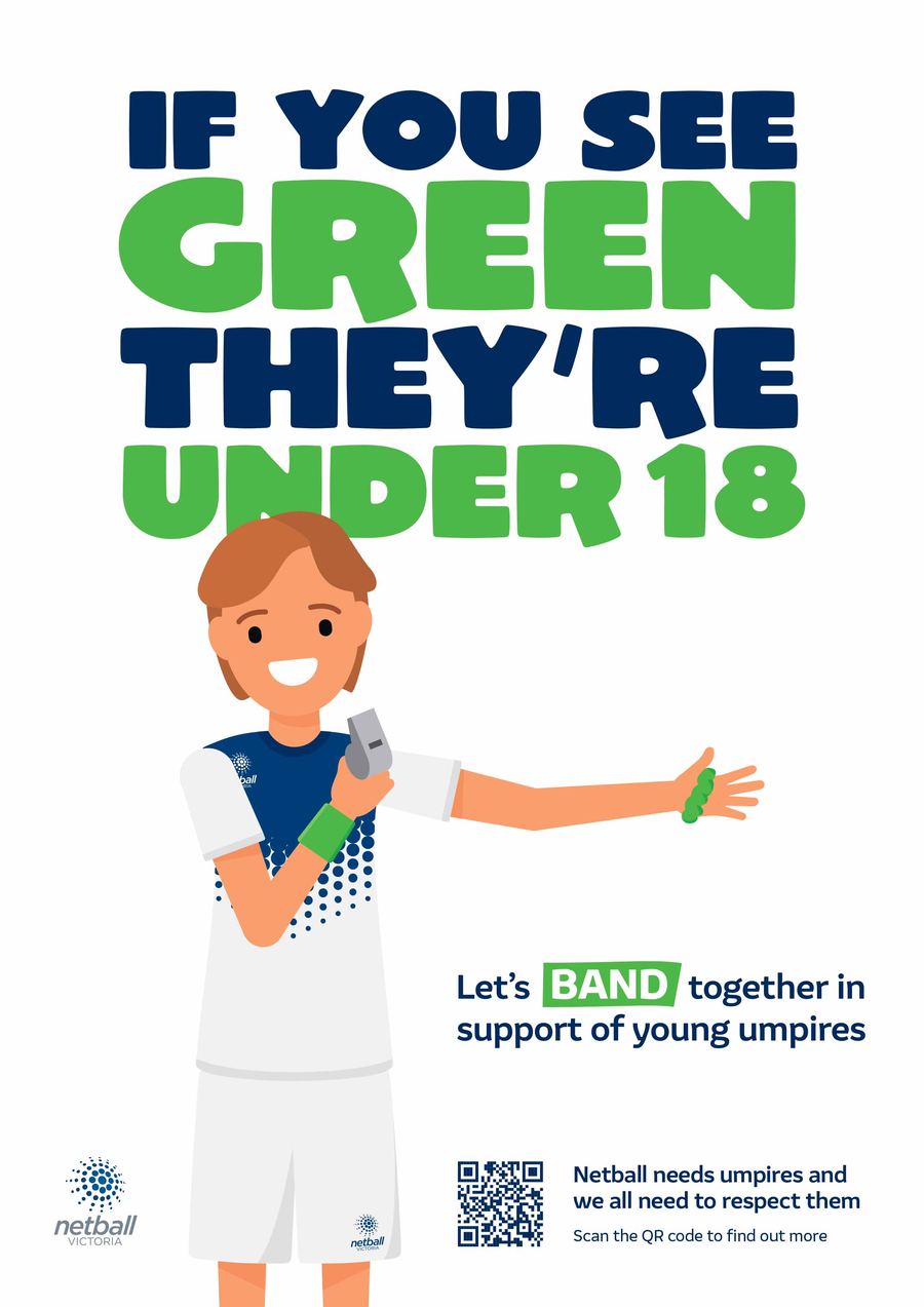 Netball Victoria green band campaign poster: if you see green, they're under 18